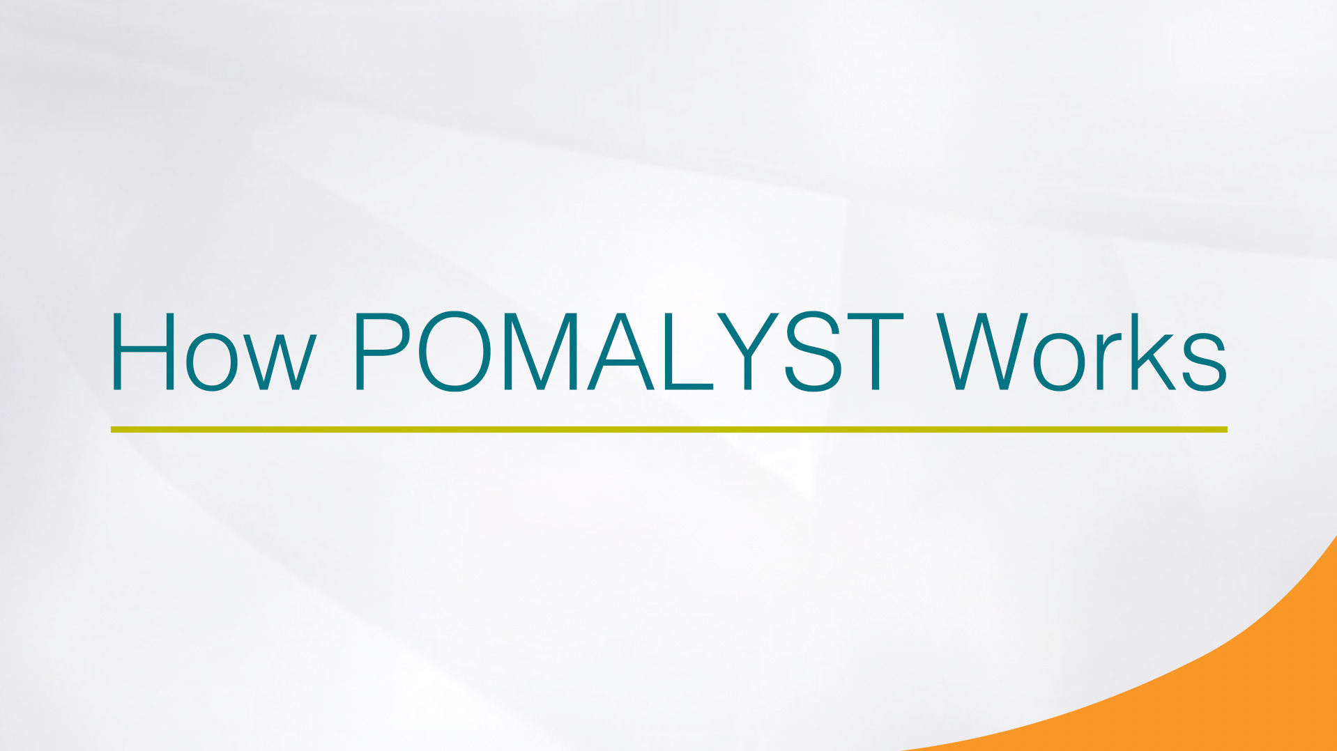 Learn how POMALYST® (pomalidomide) works